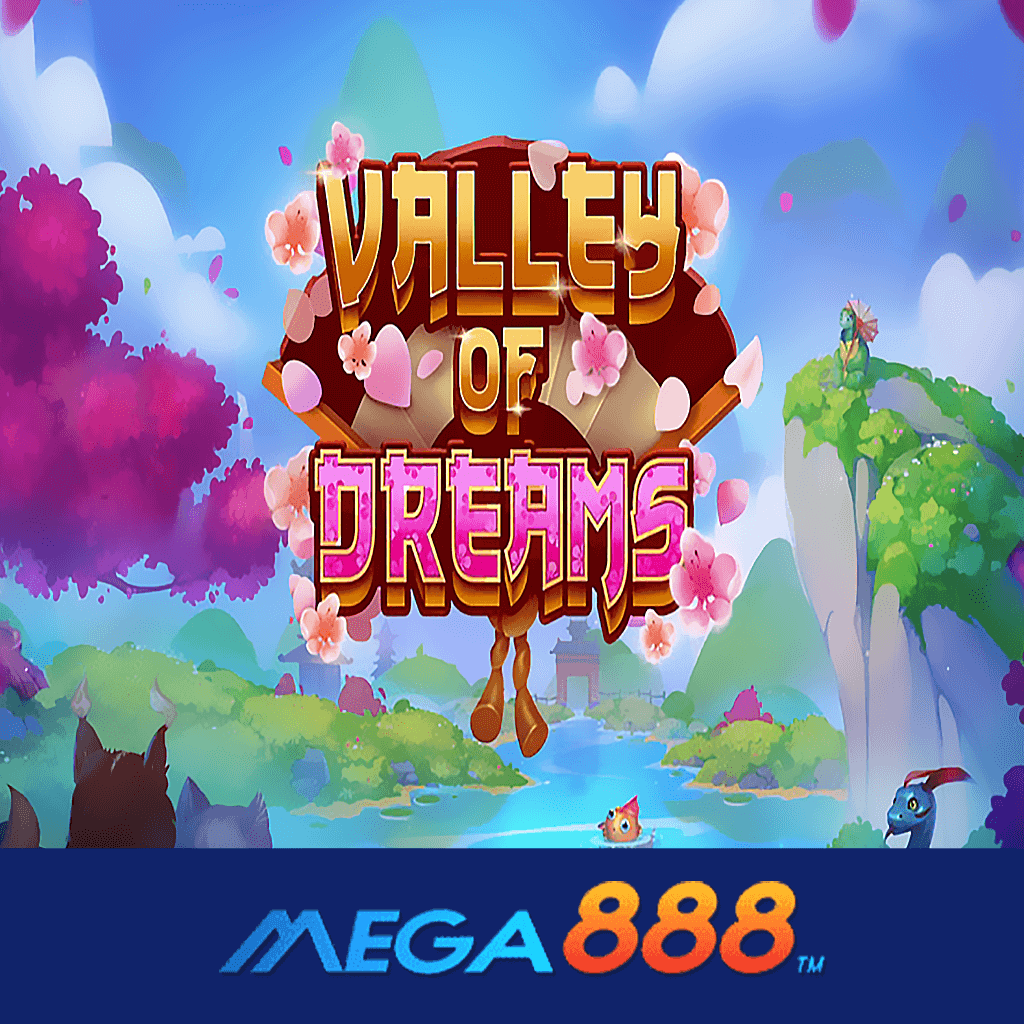 รีวิวเกม VALLEY OF DREAMS สล็อต EVOPLAY มาตรฐานบริการเกมระดับโลกอันดับ 1 ที่ให้บริการเกมกันด้วยความทันสมัย